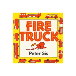 Fire Truck Board Book by Peter Sis