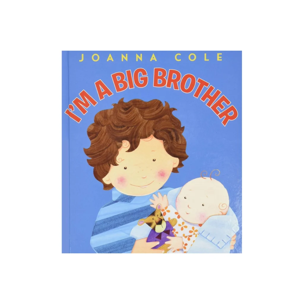 I'm a Big Brother by Joanna Cole