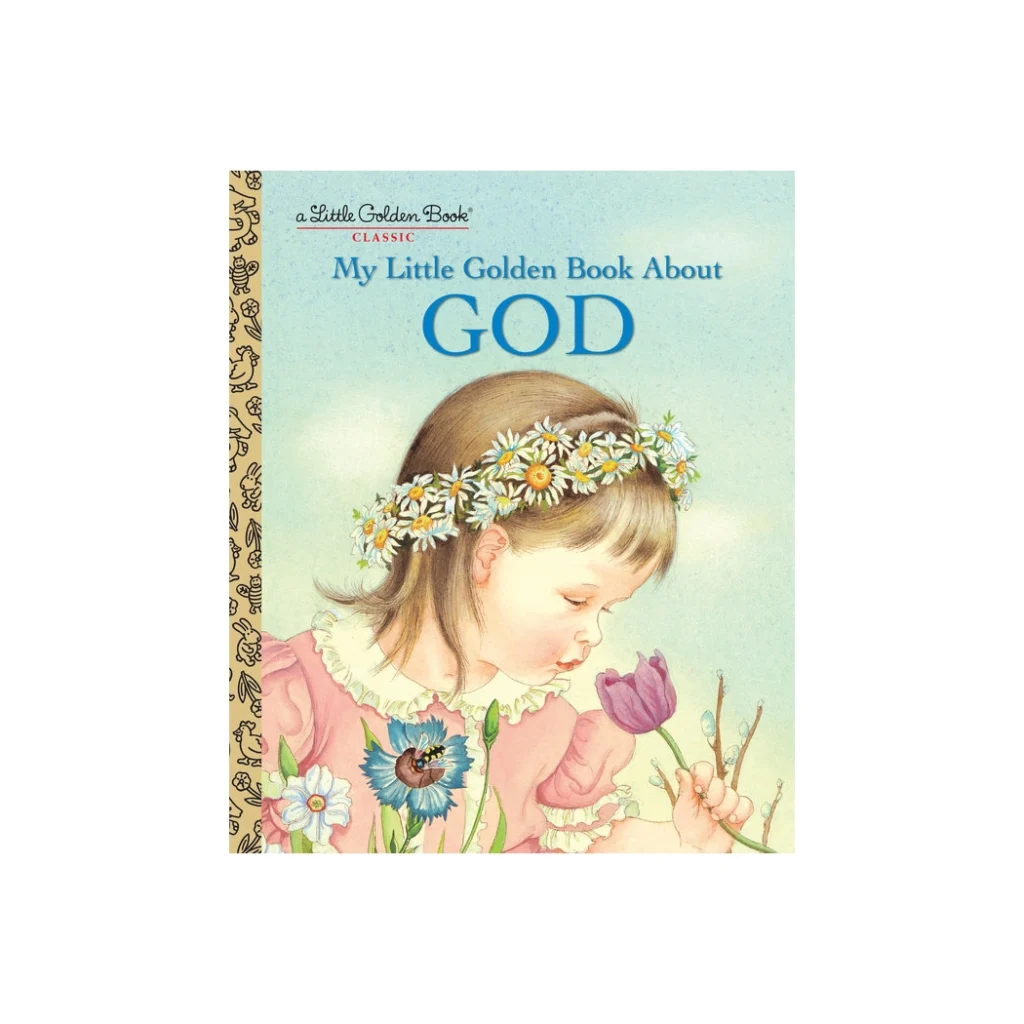 My Little Golden Book About God by Jane Werner Watson