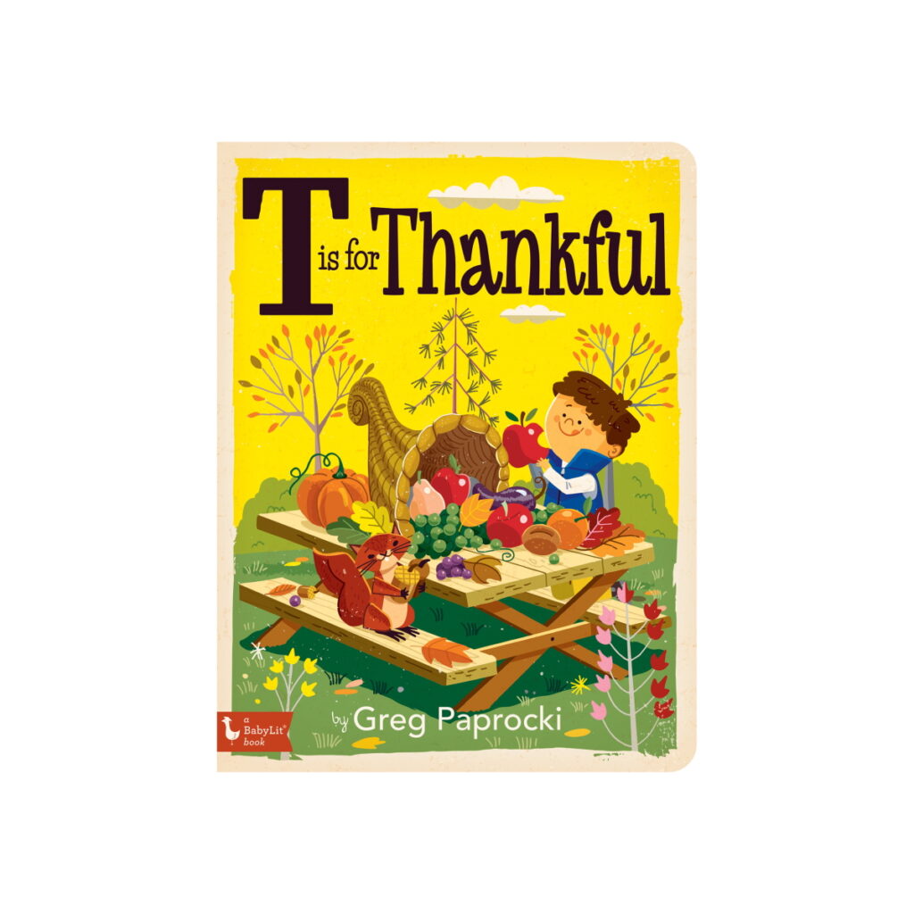 T Is for Thankful by Greg Paprocki