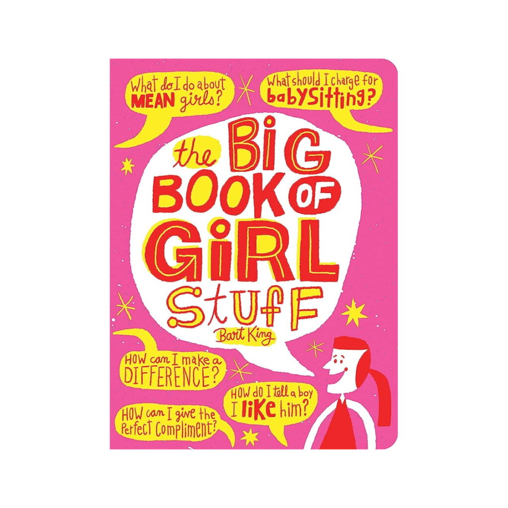 The Big Book of Girl Stuff by Bart King