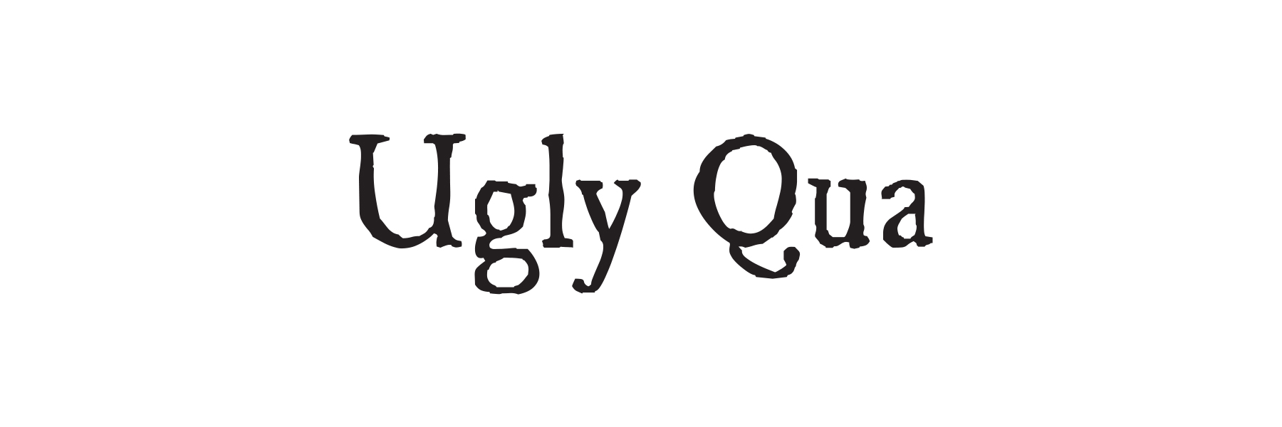 Ugly Qua