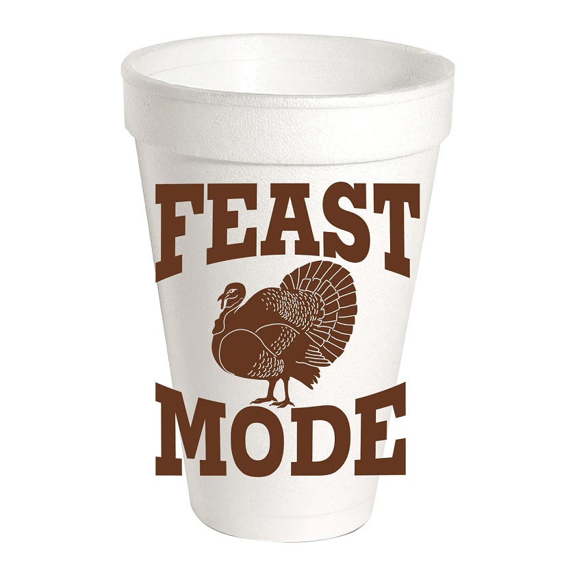 Feast Mode Styrofoam Cups