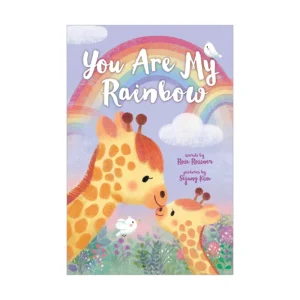 You Are My Rainbow Board Book