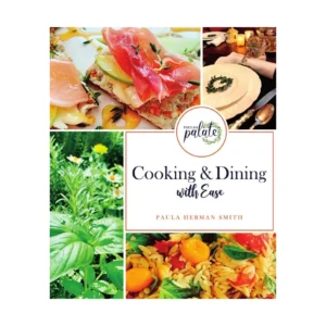 Cooking & Dining with Ease by Paula Herman Smith