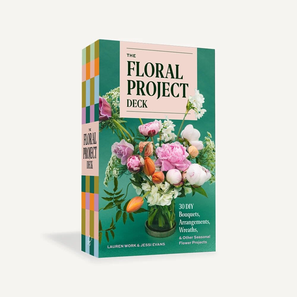 The Floral Project Deck: 30 DIY Bouquets, Arrangements, Wreaths & Other Seasonal Flower Projects